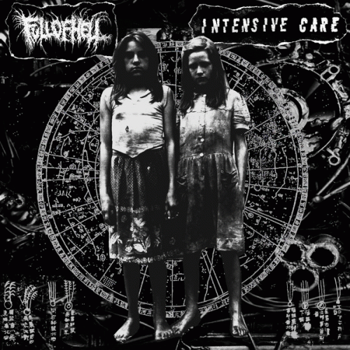 Full Of Hell : Full of Hell - Intensive Care